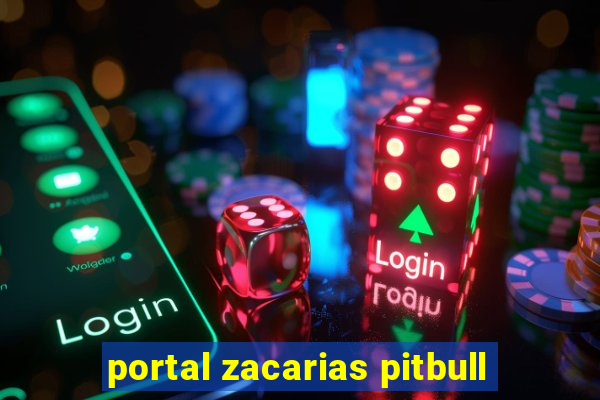 portal zacarias pitbull